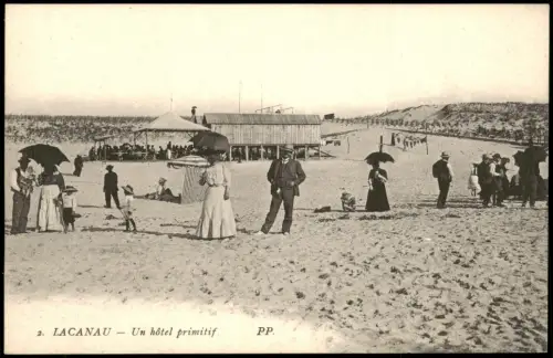 Lacanau-Ocean Lacanau-Océan Un hôtel primitif. Strandleben 1912
