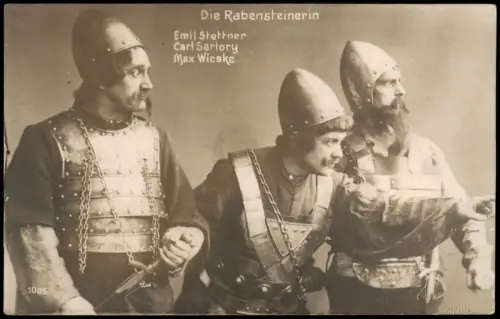 Ansichtskarte  Die Rabensteinerin Emil Stettner Carl Sartory Max Wieske 1910