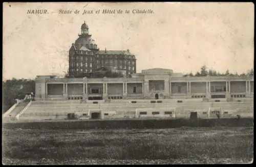 Postkaart Namur Namen Stade de Jeux et Hôtel de la Citadelle. 1917