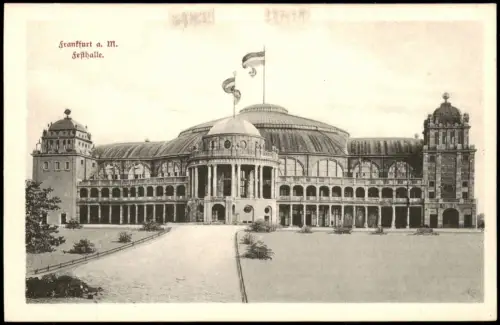 Ansichtskarte Frankfurt am Main Festhalle Gebäude Außenansicht 1910