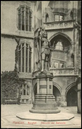 Ansichtskarte Meißen Burghof. Albrecht der Beherzte. 1908