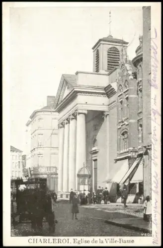 Postkaart Charleroi  Eglise de la Ville-Basse Straßenszene 1915  gel. Feldpost