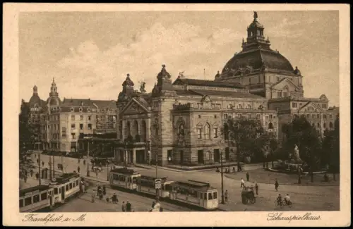 Ansichtskarte Frankfurt am Main Schauspielhaus. Straßenbahn 1925