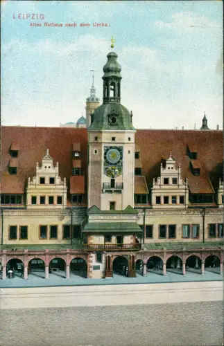 Ansichtskarte Leipzig Altes Rathaus nach dem Umbau 1908