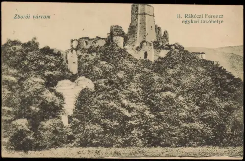 Postcard Zboró Rákóczi Ferencz egykori lakóhelye Zborói várrom 1916