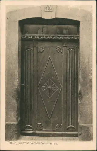 Ansichtskarte Trier HAUSTÜR WEBERBACHSTR. 55 1909