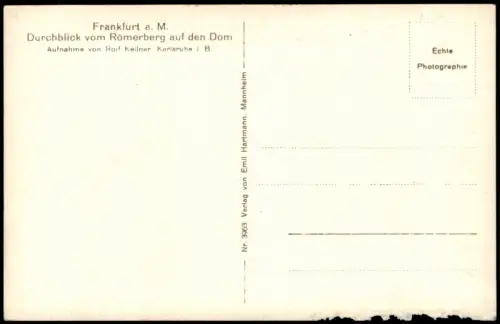 Ansichtskarte Frankfurt am Main Durchblick vom Römerberg auf den Dom 1940
