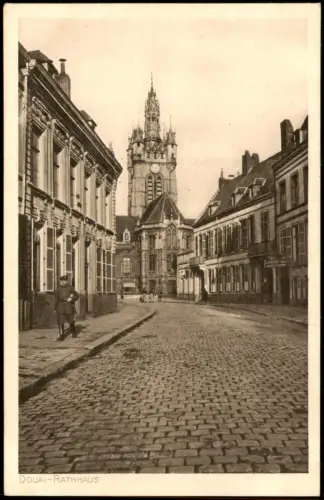 CPA Douai Dowaai Rathaus 1917   1. Weltkrieg Feldpost gelaufen