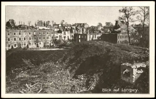 Langich Longwy Ortsansicht im 1. Weltkrieg (Grande Guerre I.) 1915