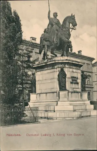 Ansichtskarte München Denkmal Ludwig I, König von Bayern 1910