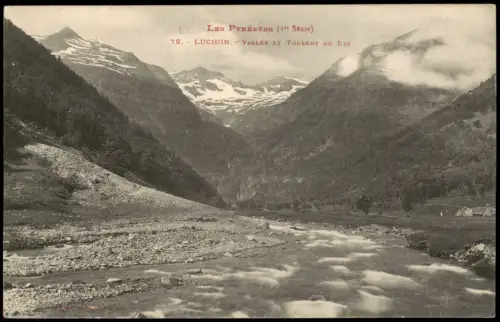 .Frankreich Pyrenäen LES PYRENEES LUCHON VALLÉE ET TORRENT DU LYS 1910
