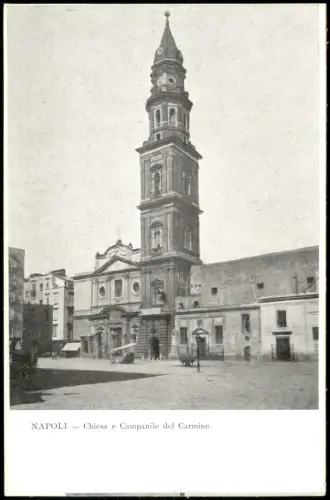 Cartolina Neapel Napoli Kirche Chiesa e Campanile del Carmine 1910