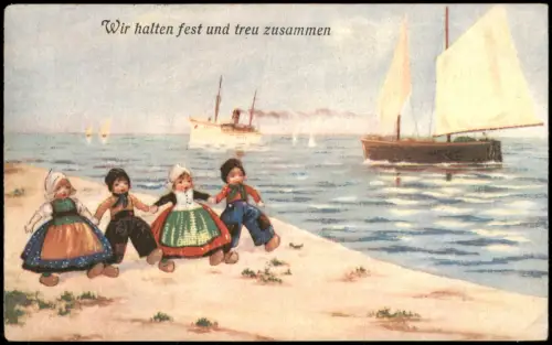 Ansichtskarte  Künstlerkarte Holland Wir halten fest und treu zusammen 1910