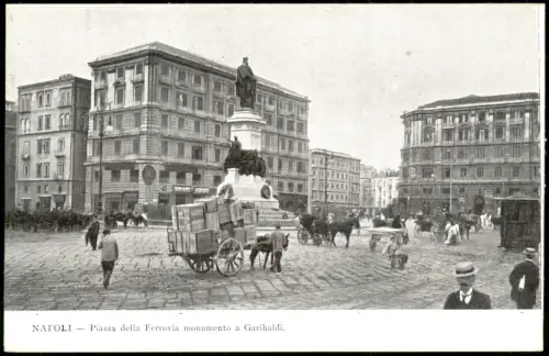 Cartolina Neapel Napoli Piazza della Ferrovia monumento a Garibaldi 1910