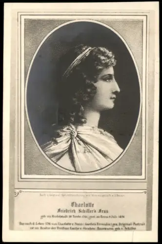 Friedrich Schiller's Frau. geb zu Rudolstadt Porträt-Künstlerkkarte 1910