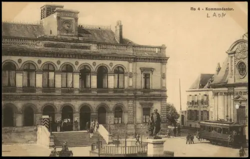 CPA Laon Gebäude Ansicht Erster Weltkrieg KOMMANDANTUR 1915