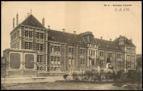 CPA Laon Ansicht Grande Guerre I. Garnison Lazarett 1917   1. WK Feldpost