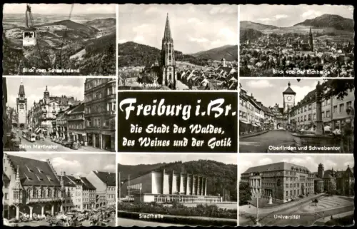 Ansichtskarte Freiburg im Breisgau Martinstor Schauinsland etc Mehrbild 1963