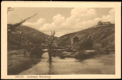 Postcard Veles Велес, Keuprulu Südliches Wardartal Macedonia 1918