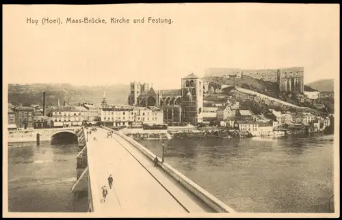 Postkaart Huy Hoei Maas-Brücke, Kirche und Festung. 1922
