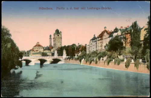 Ansichtskarte München Partie a. d. Isar mit Ludwigs-Brücke. 1916