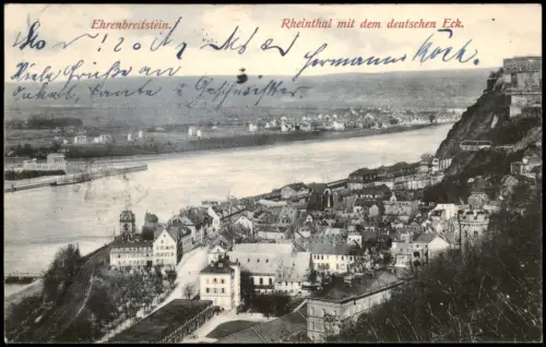 Ansichtskarte Ehrenbreitstein-Koblenz Rheinthal mit dem deutschen Eck. 1906