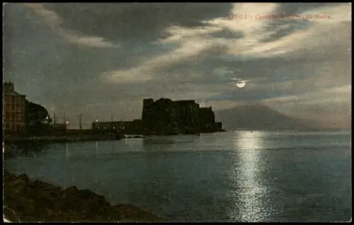 Cartolina Neapel Napoli Castello del Ovo di Notte. Mondschein 1913