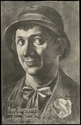 Franz Baumgarten,Ser beliebte Humoristund Typen-Darsteller Künstlerkarte 1916
