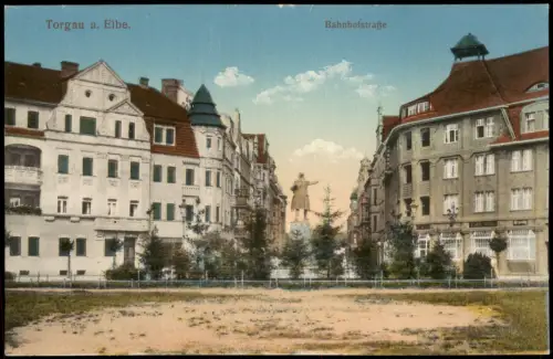 Ansichtskarte Torgau Bahnhofstrasse 1917