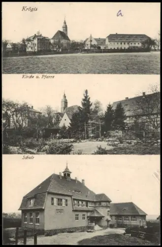 Ansichtskarte Krögis-Käbschütztal 3 Bild Kirche, Pfarre und Schule 1916