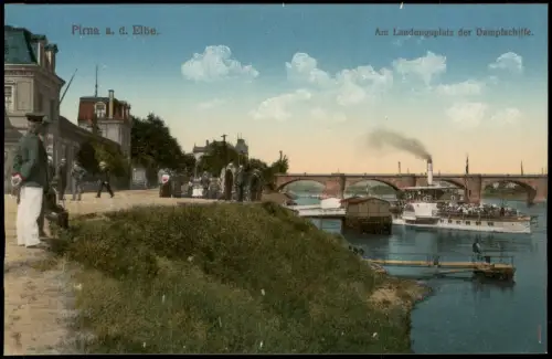 Ansichtskarte Pirna Landungsbrücken - Elbdampfer 1916