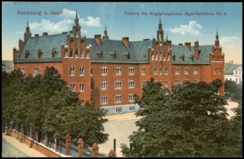 Naumburg (Saale) Kaserne des Magdeburgischen Jäger-Bataillons No. 4 1915