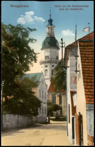 Königsbrück Kinspork Blick von der Dresdnerstraße nach der Stadtkirche. 1915