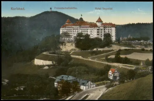 Postcard Karlsbad Karlovy Vary Freundschaftshöhe. Hotel Imperial 1915