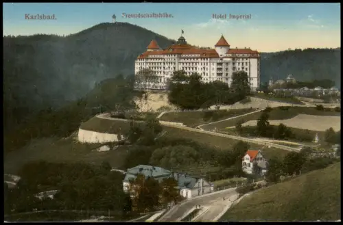 Postcard Karlsbad Karlovy Vary Freundschaftshöhe. Hotel Imperial 1915