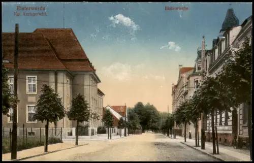 Ansichtskarte Elsterwerda Wikow Elsterstraße, Kgl. Amtsgericht 1915
