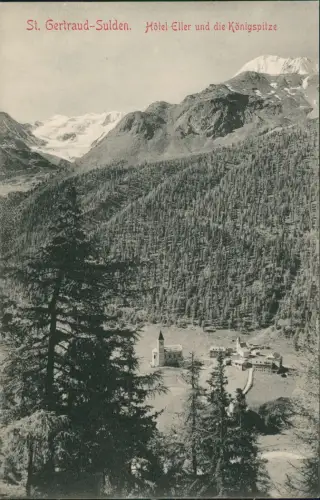 St. Gertraud Südtirol Santa Gertrude Hôtel Eller Königspitze 1913  Südtirol