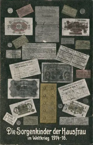 Ansichtskarte  Die Sorgenkinder der Hausfrau im Weltkrieg 1914 1916