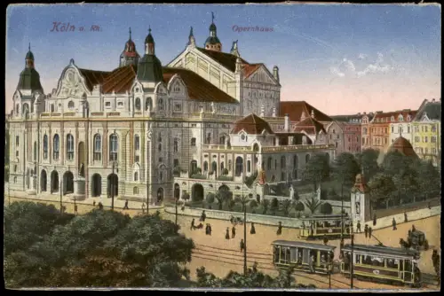 Ansichtskarte Köln Opernhaus Straßenbahnen Tram 1913