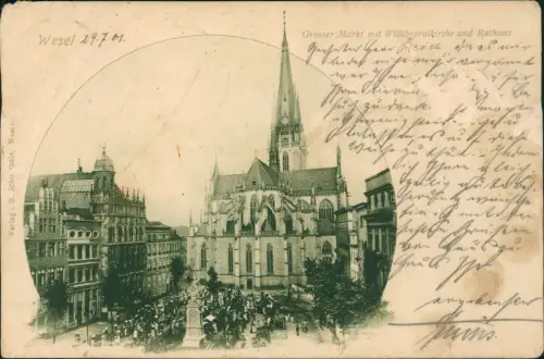 Ansichtskarte Wesel Grosser Markt mit Willibrordikirche und Rathaus 1901