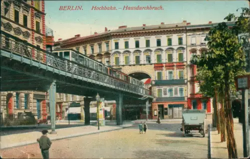 Ansichtskarte Berlin Hochbahn - Hausdurchbruch. 1913