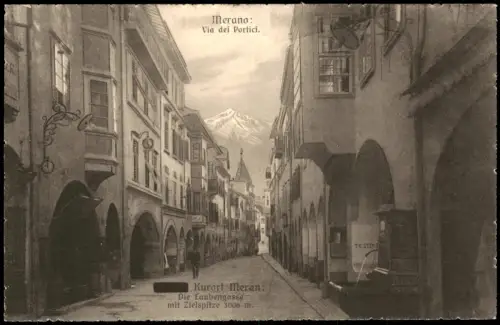 Cartolina Meran Merano Via dei Portici. 1913
