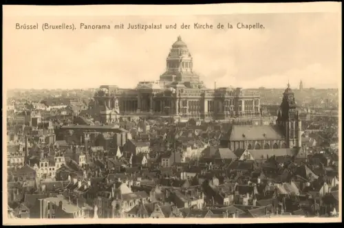 Brüssel Bruxelles Panorama mit Justizpalast und der Kirche de la Chapelle. 1922