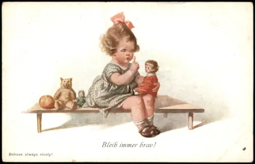Ansichtskarte  Kinder Künstlerkarte Bleib immer brav! Mädchen u. Puppe 1928