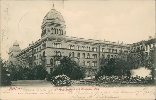Ansichtskarte Mitte-Berlin Polizeipräsidium am Alexanderplatz 1905