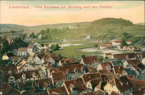 Lauterbach Hessen Vom Kirchturm aus, Richtung nach dem Eichhof. 1913