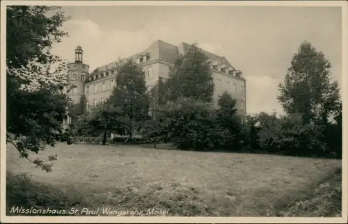 Ansichtskarte Wittlich-Wengerohr Missionshaus St. Paul 1940