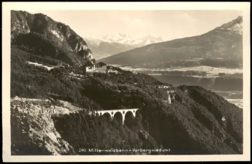 Ansichtskarte Mittenwald Mittenwaldbahn-Vorberg Viadukt - Fotokarte 1930