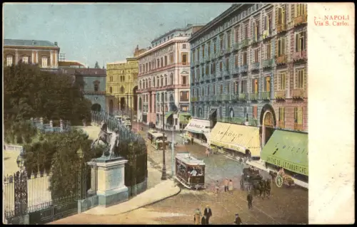 Cartolina Neapel Napoli Via S. Carlo. 1911