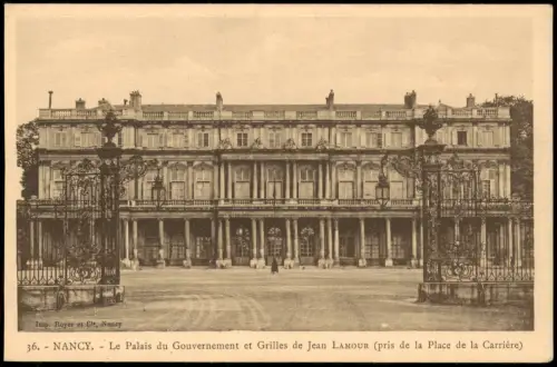 Nancy Palais du Gouvernement et Grilles de Jean LAMOUR  de la Placearrière 1910